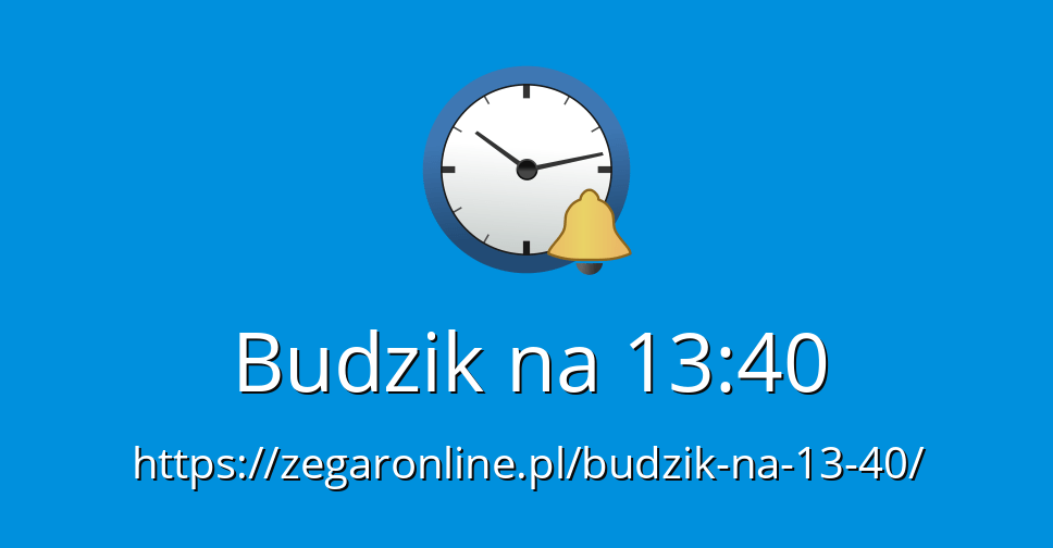 Budzik na 1340 Budzik Online