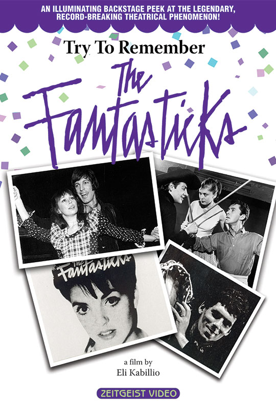 Try to Remember The Fantasticks Zeitgeist Films