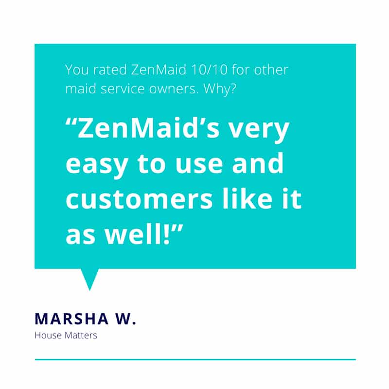 Who uses ZenMaid? ZenMaid