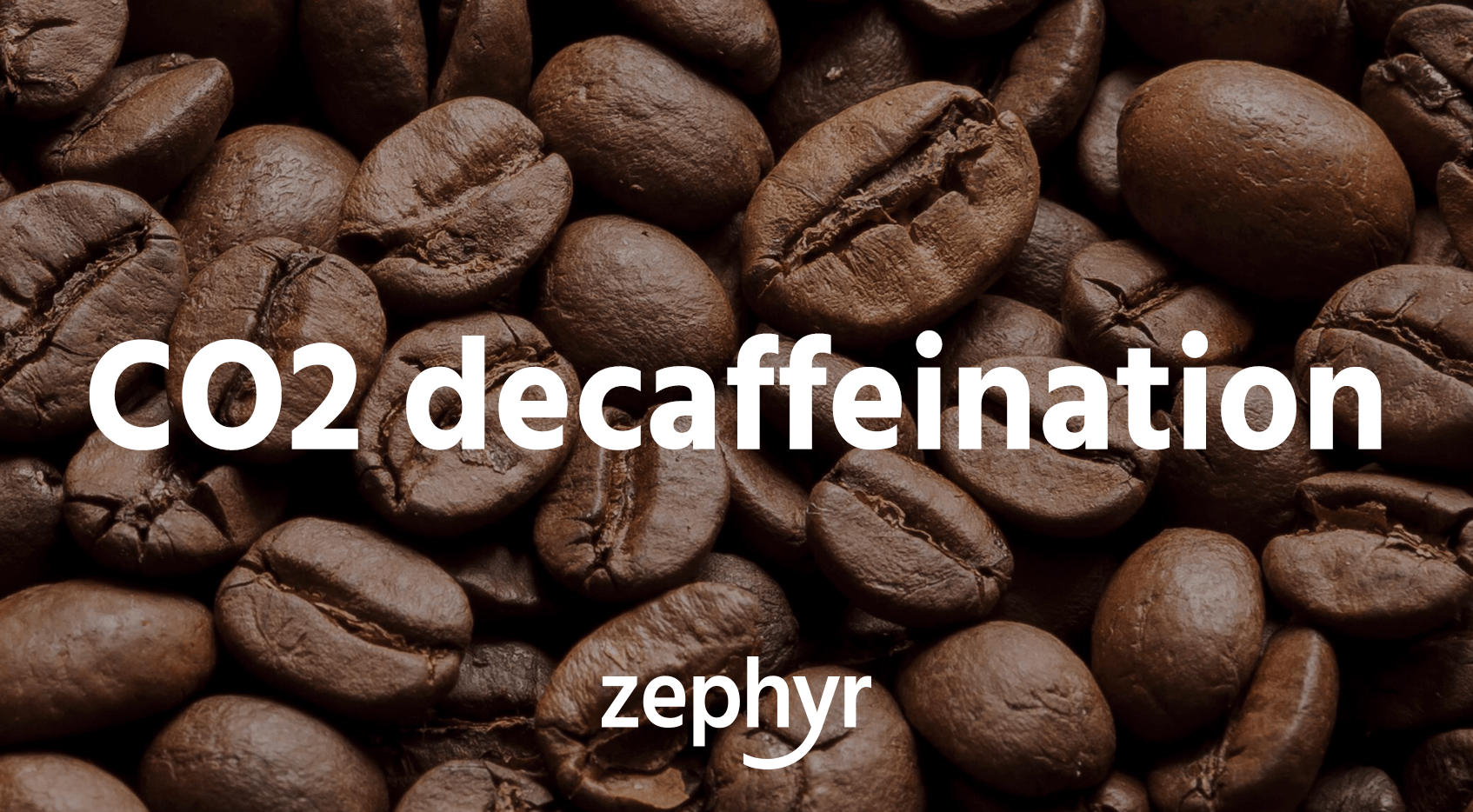 CO2 decaffeination A decaf coffee without chemicals — Ask Zephyr