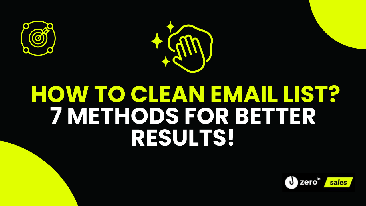 How to Clean Email List? 7 Methods for Better Results