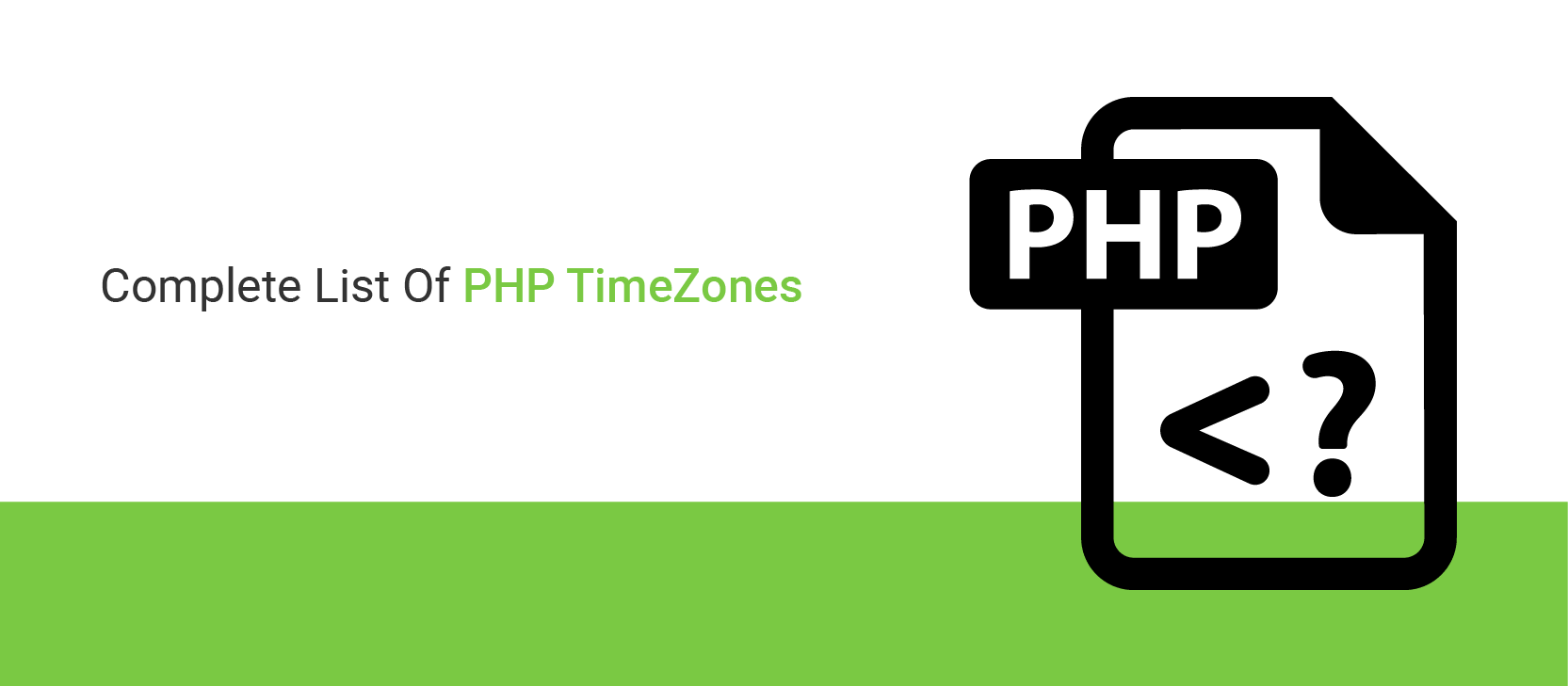 Complete list of PHP Supported Timezones for date and time functions