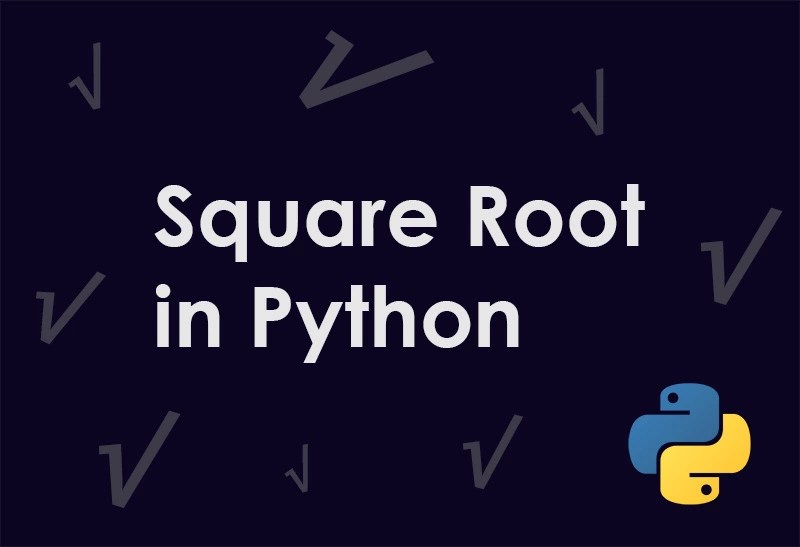 How to Calculate Python Square Root? ZeroToByte