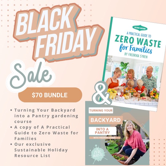 Black Friday Holiday Promotion The Zero Waste Family®