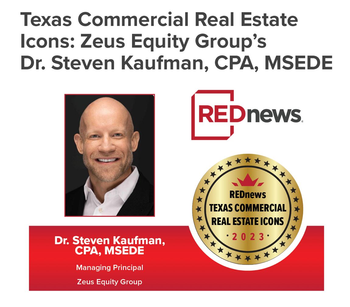 Zeus Companies Founder, Dr. Steven Kaufman Named Texas Commercial Real