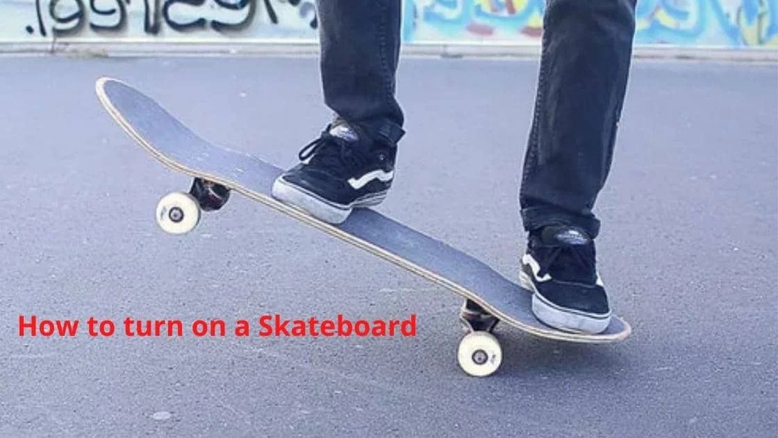 How to Turn on a SkateboardZewawise
