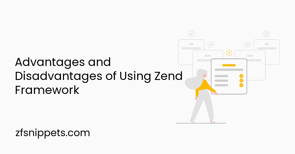 Advantages and Disadvantages of Using Zend Framework