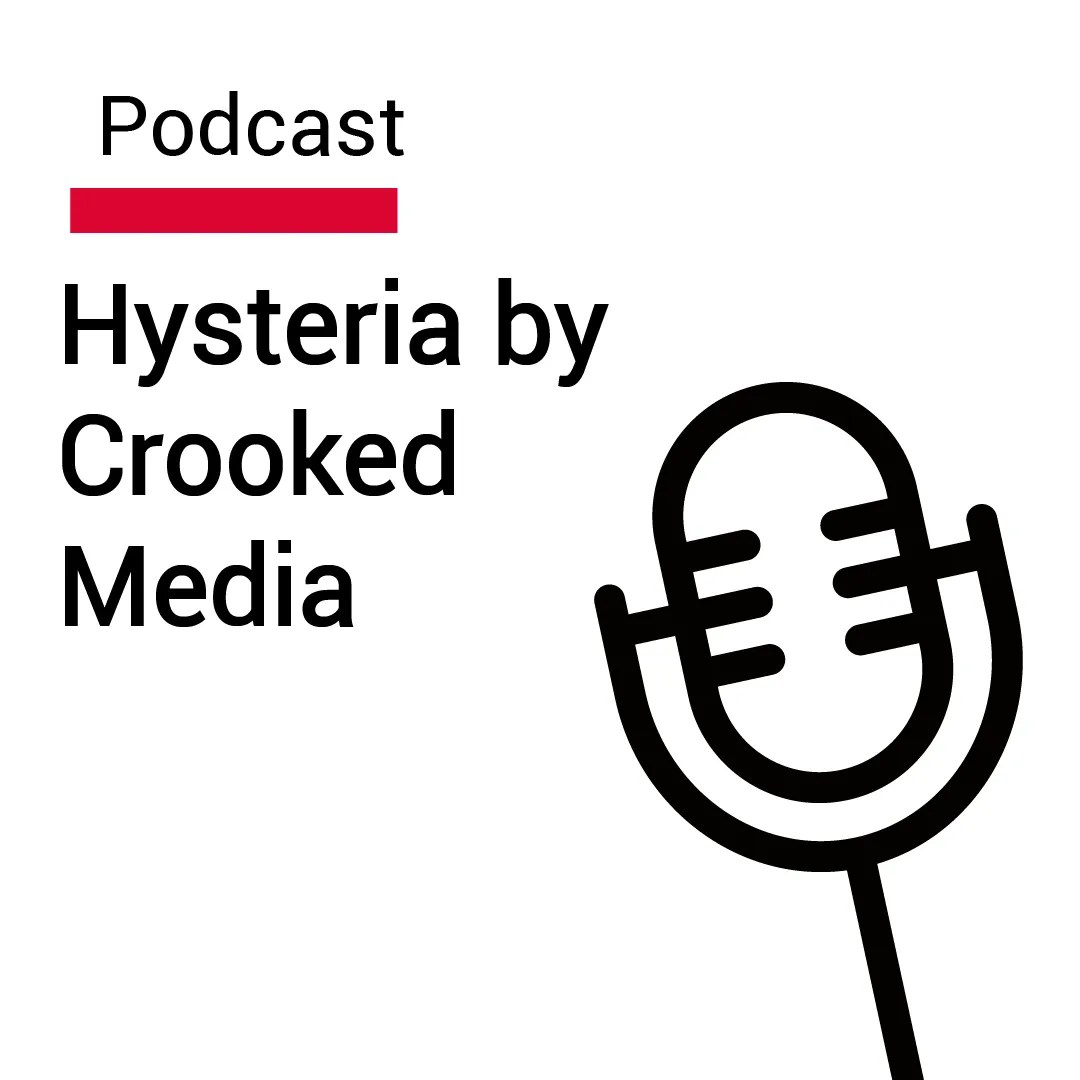 Hysteria by Crooked Media elevateHER