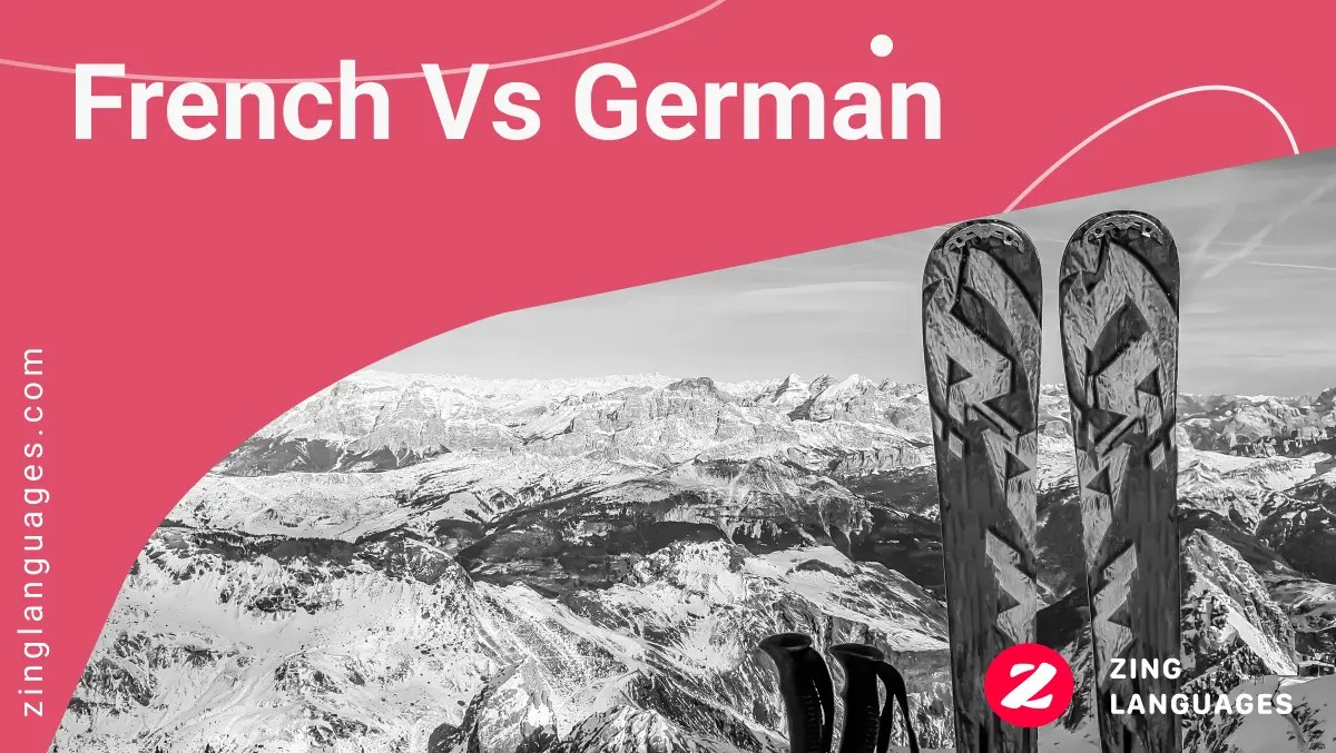 Guide French Vs German What Should I Learn In 2022?