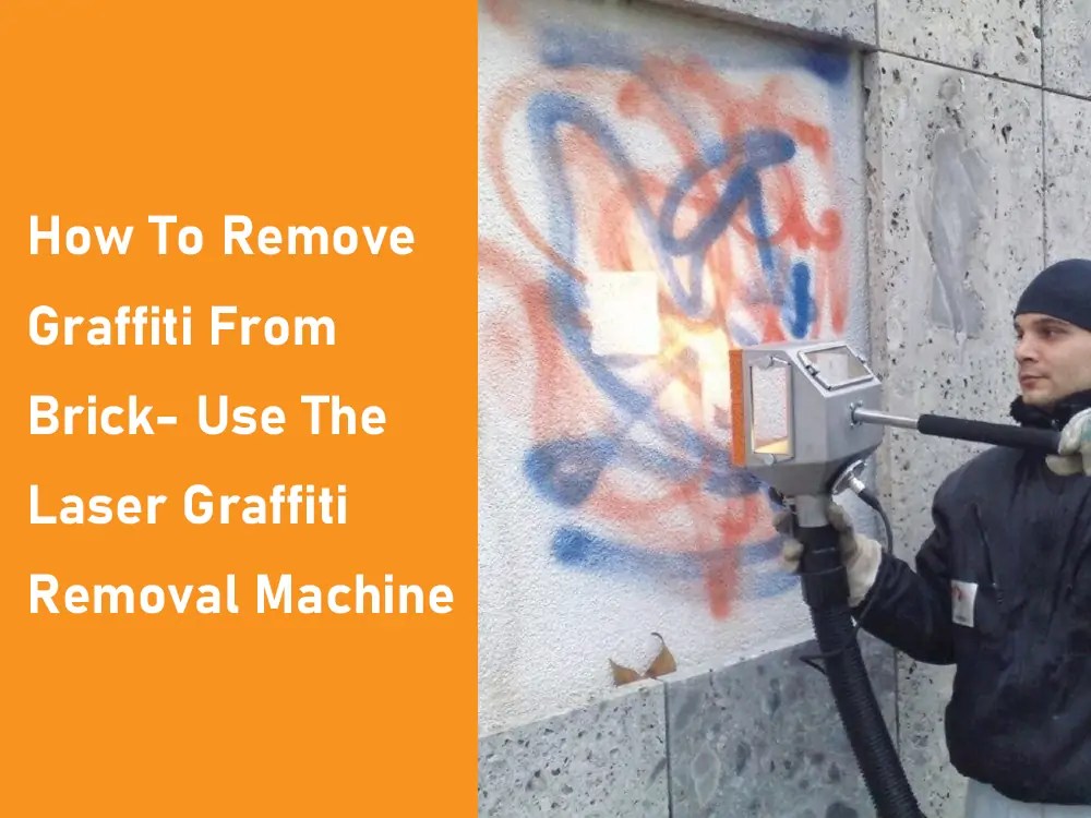 How To Remove Graffiti From Brick Laser Graffiti Removal