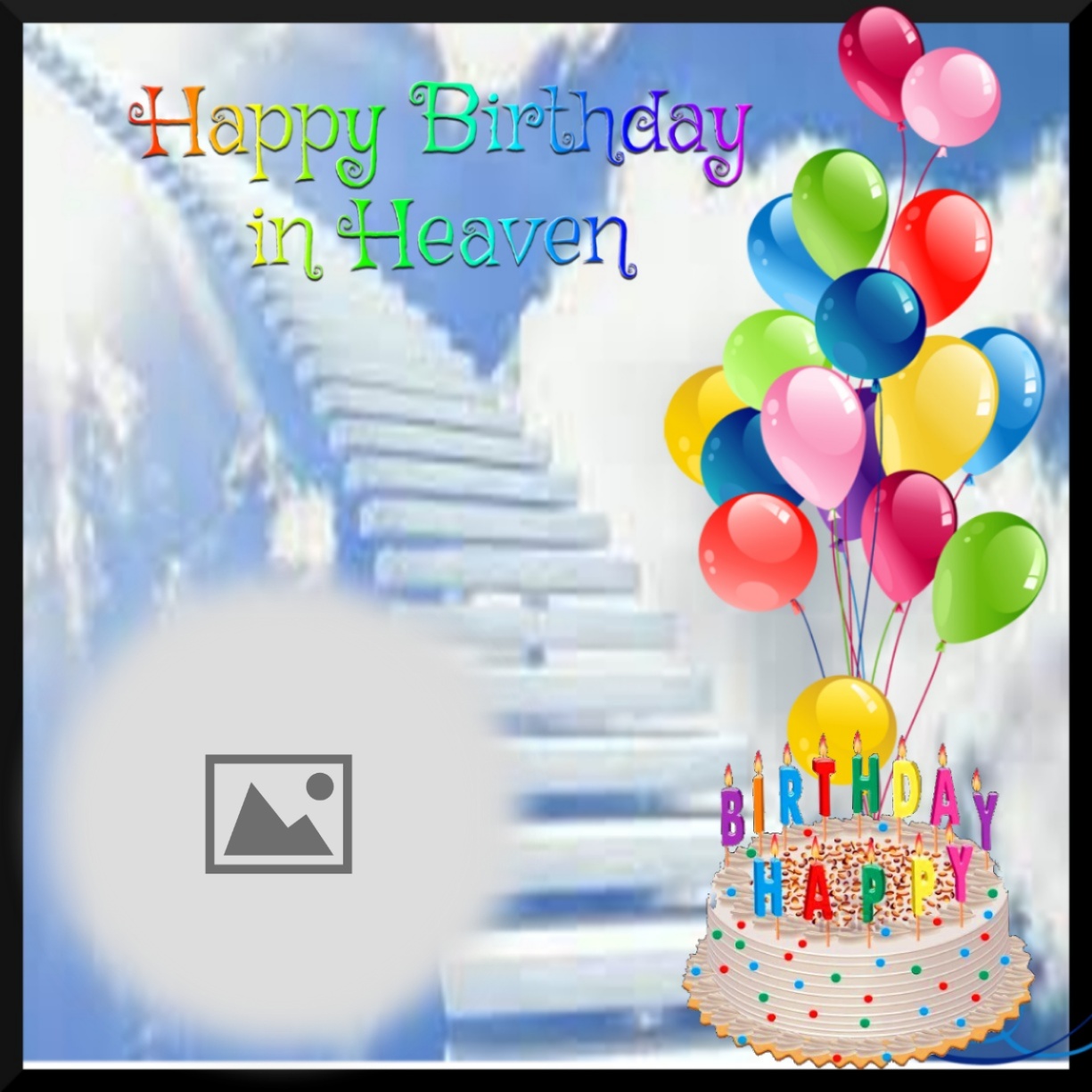 dawnie641's Birthday in heaven Birthdays in heaven Birthdays in