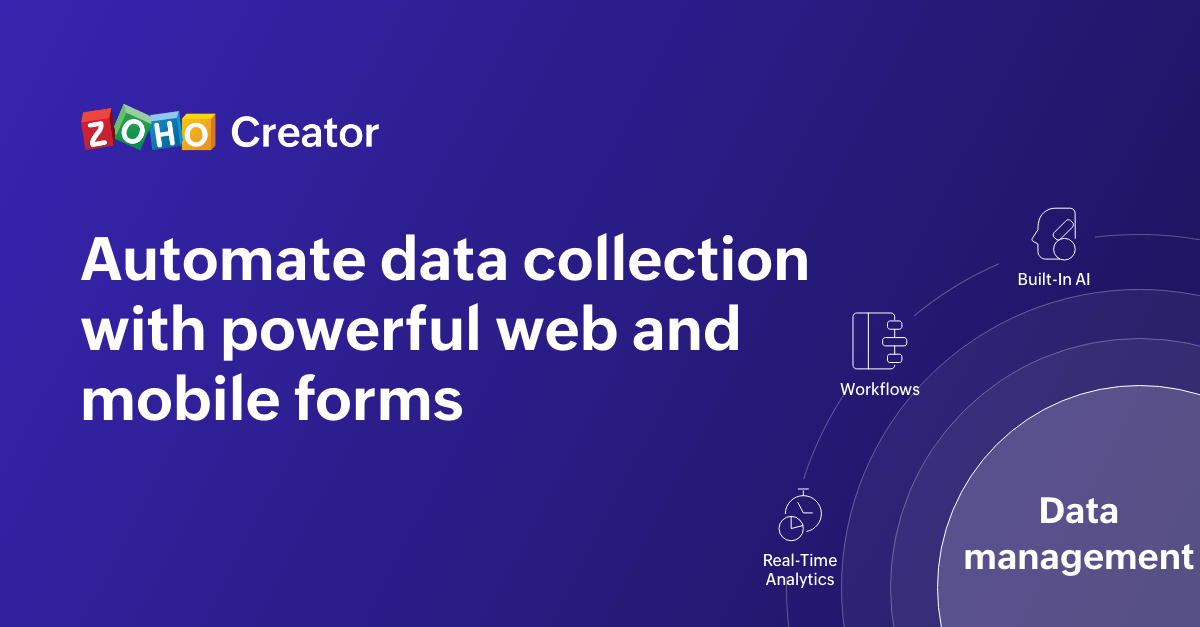 Data Collection Software Streamline Data Collection Zoho Creator