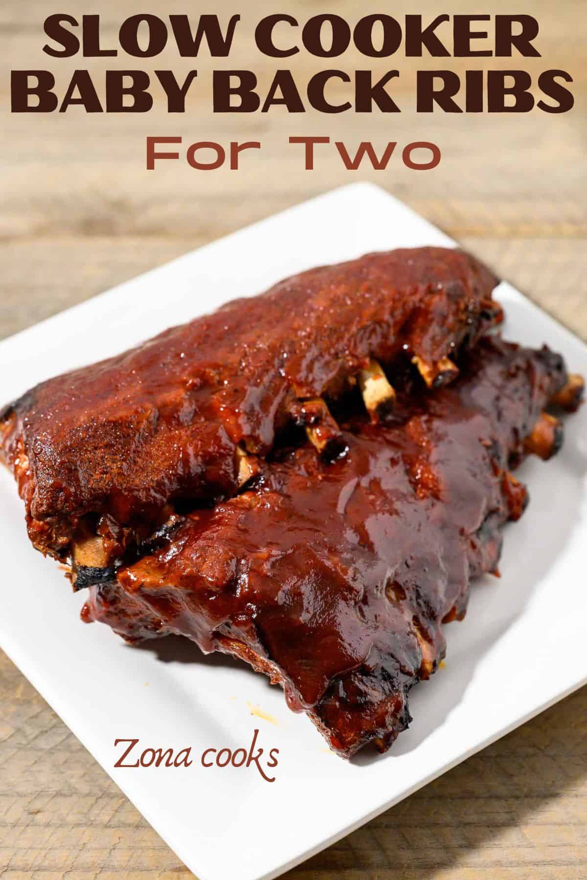 Slow Cooker Baby Back Ribs • Zona Cooks