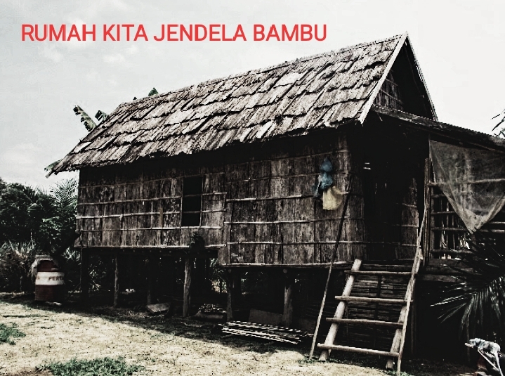 CERPEN RUMAH KITA JENDELA BAMBU