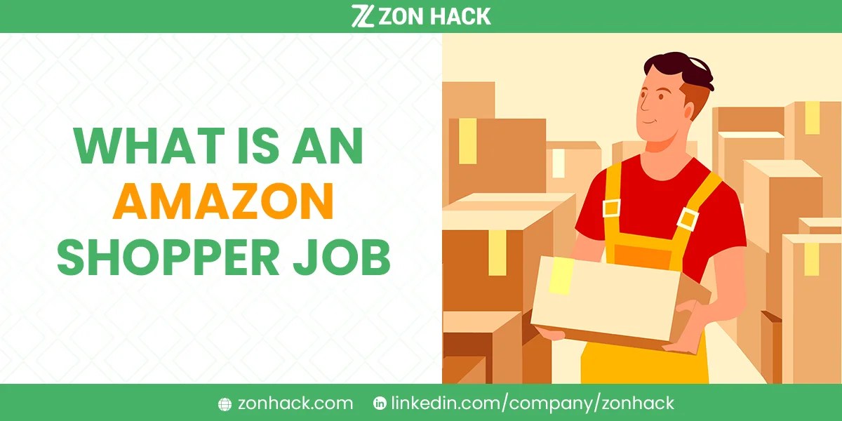 What Is An Amazon Shopper Job Get Paid To Shop ZonHack