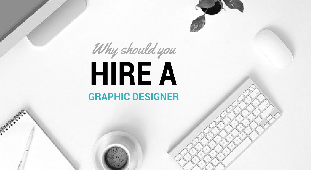 Why should you hire a Graphic Designer? Zorb Designs Milton Keynes, UK