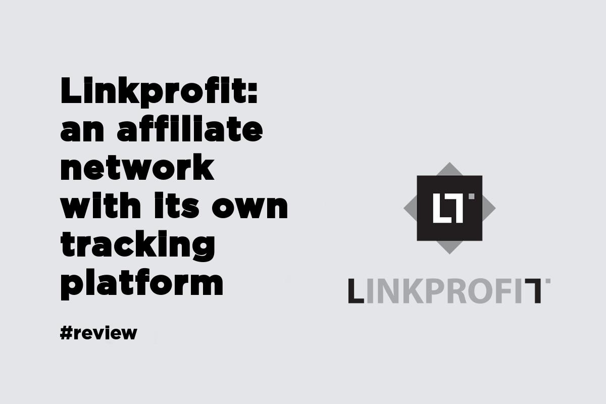 Linkprofit an affiliate network with its own tracking platform
