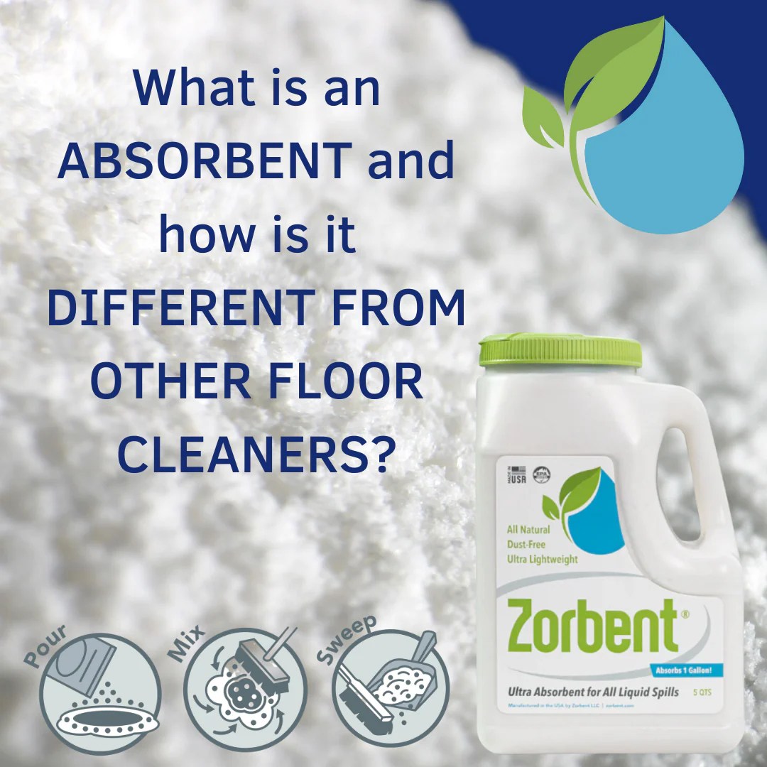 What is an absorbent and how is it different from other floor cleaners