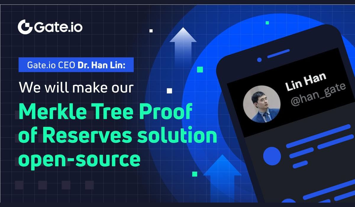 Embracing Transparency Gate.io makes its Merkle Tree Proof of Reserves (PoR) Solution Open-Source Embracing Transparency: Gate.io makes its Merkle Tree Proof of Reserves (PoR) Solution Open-Source